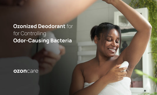 Ozonized Deodorant for Controlling Odor-Causing Bacteria